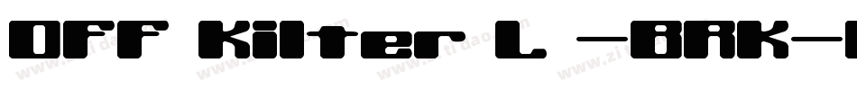 Off Kilter L -BRK-1字体转换